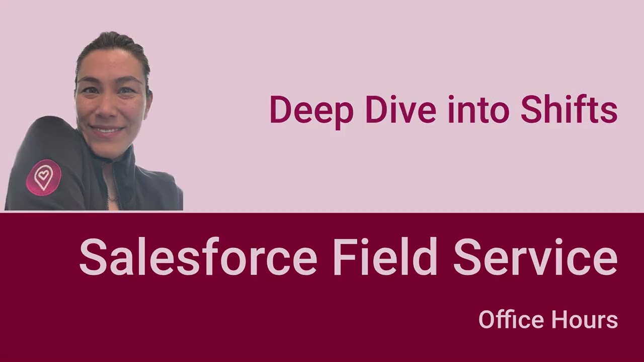 How to Use Shift-Based Availability in Salesforce Field Service