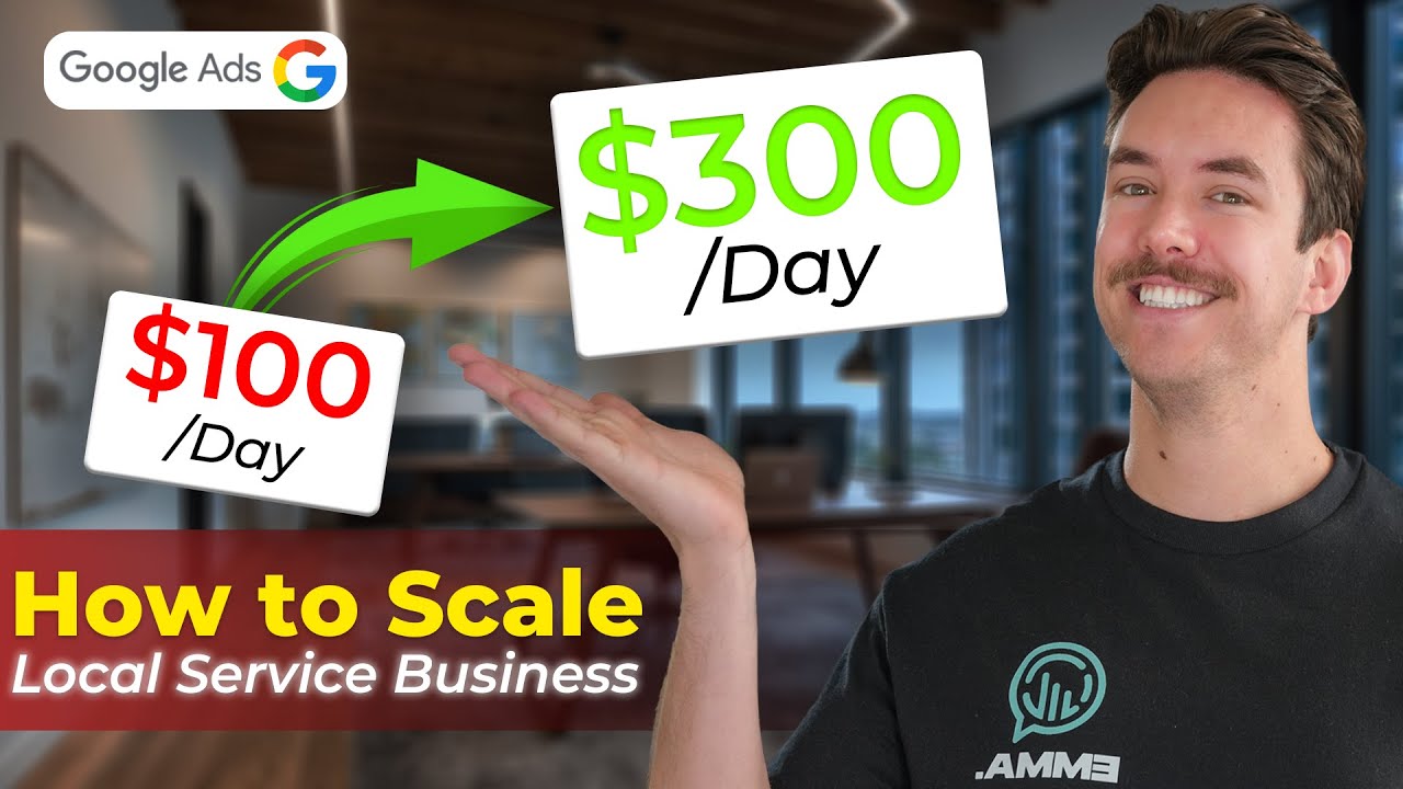 How to Scale Your Local Service Business Google Ads Account Past $100/Day Ad Spend