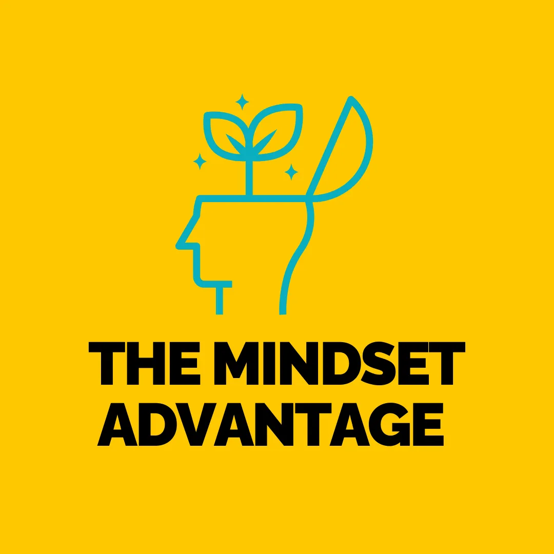 The Mindset Advantage
