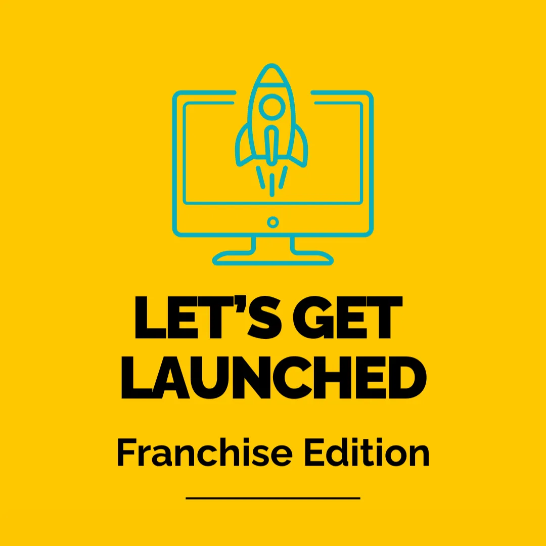 Let's Get Launched - Franchise Edition