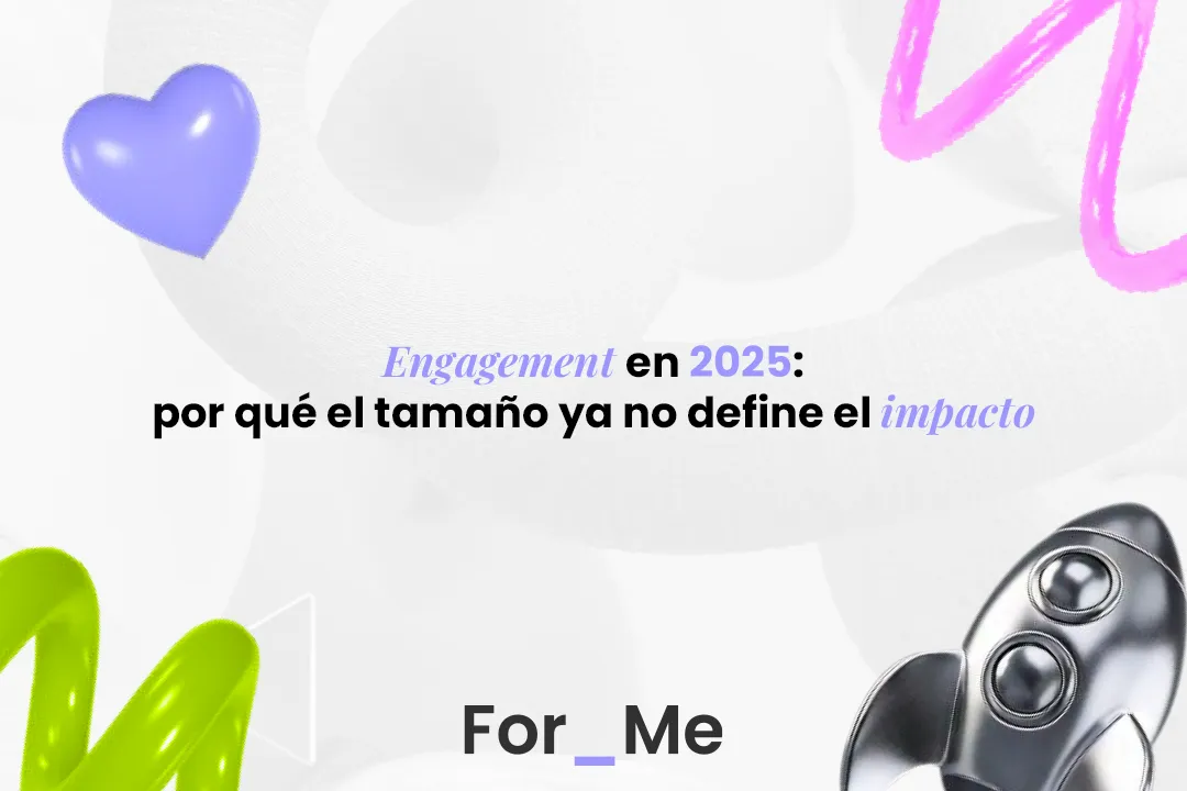 Engagement en 2025: por qué el tamaño ya no define el impacto