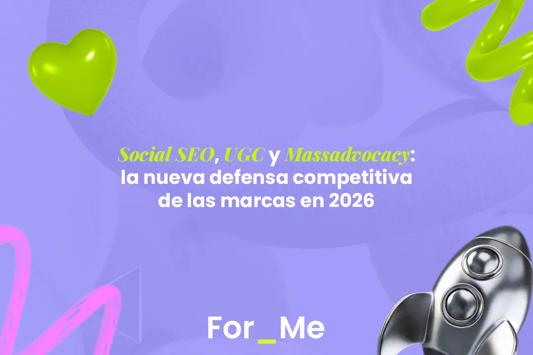 Social SEO, UGC y Massadvocacy: la nueva defensa competitiva de las marcas en 2026