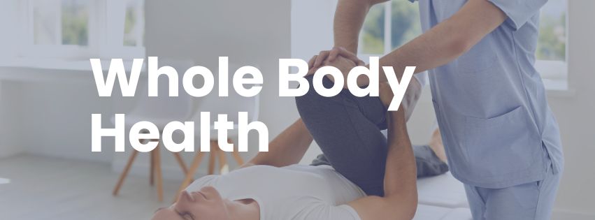 Whole Body Health in Gilbert, AZ | Mobility Posture and Wellness Care