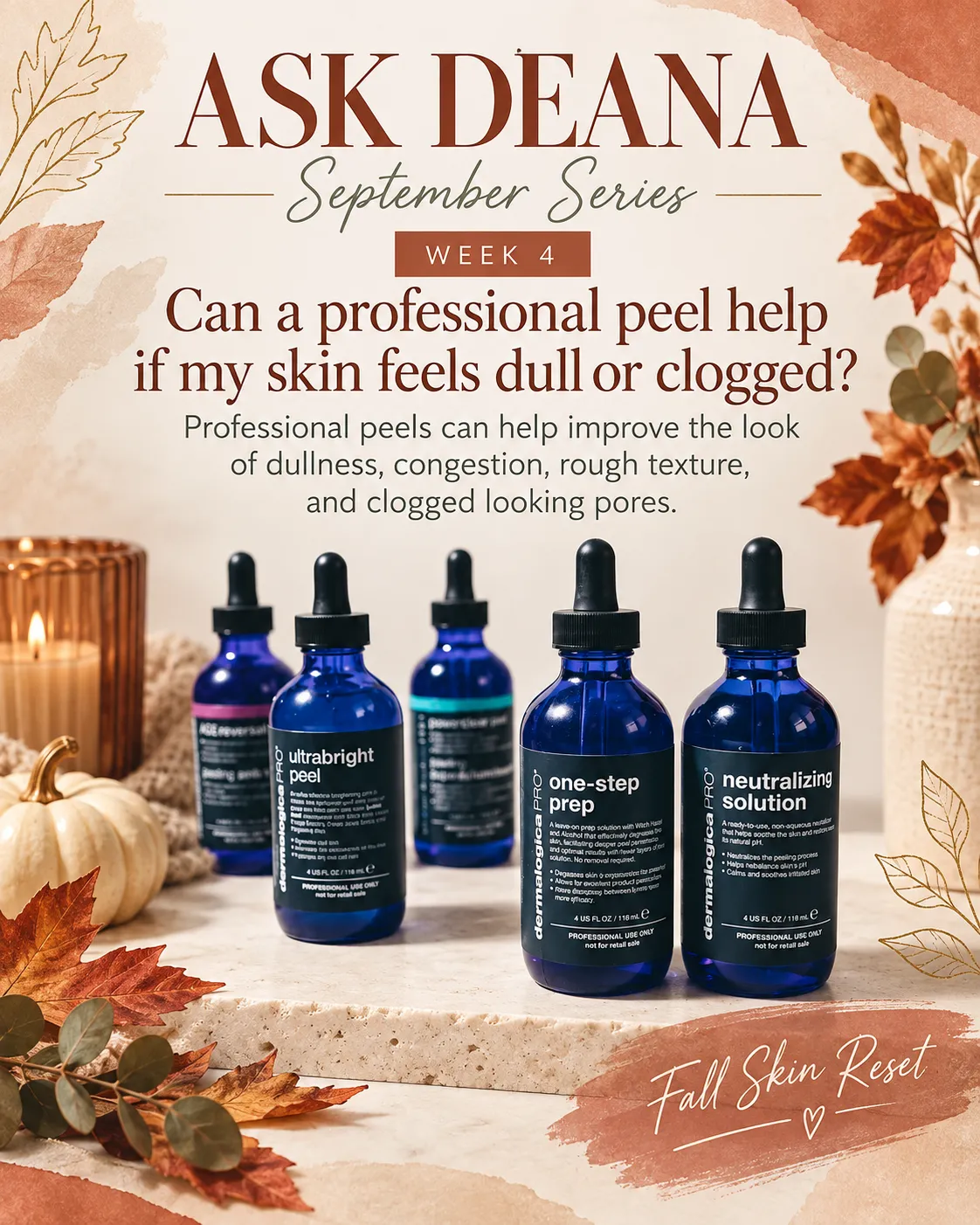 Ask Deana Week 4 Professional Peels in Manchester NH