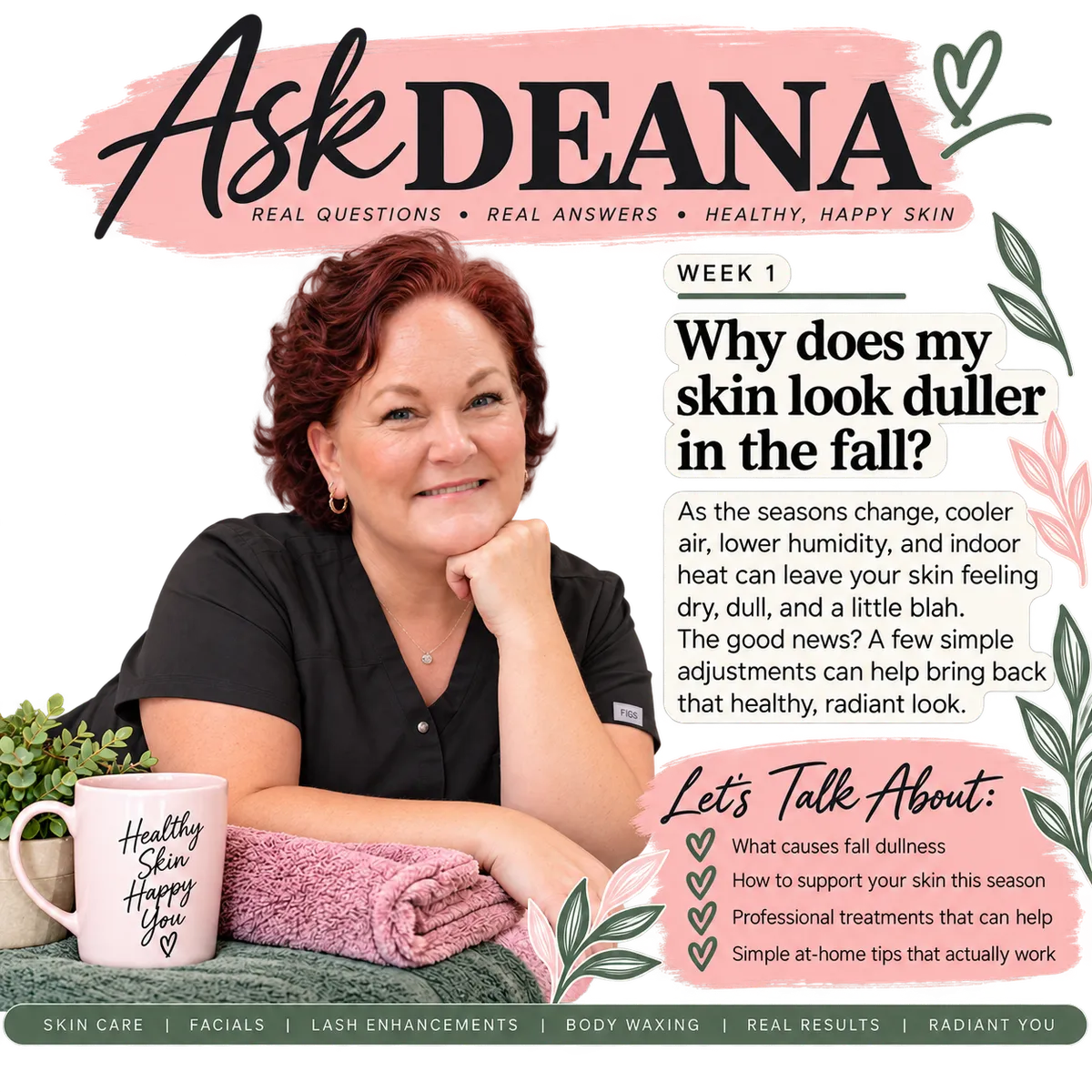 Deana from Body and Soul Wellness Center in Manchester NH featured in the Ask Deana fall skin care series explaining why skin may look duller in the fall and how customized facials can help.