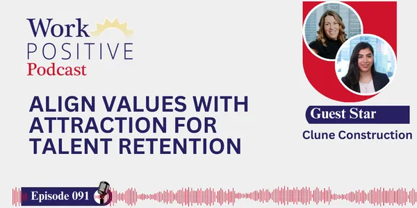 EP 091 | Align Values with Attraction for Talent Retention | Clune Construction