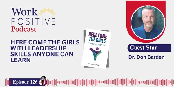 EP 126 | Here Come The Girls With Leadership Skills Anyone Can Learn | Dr. Don Barden
