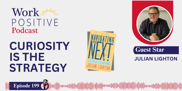 EP 199 | Curiosity IS the Strategy | Julian Lighton
