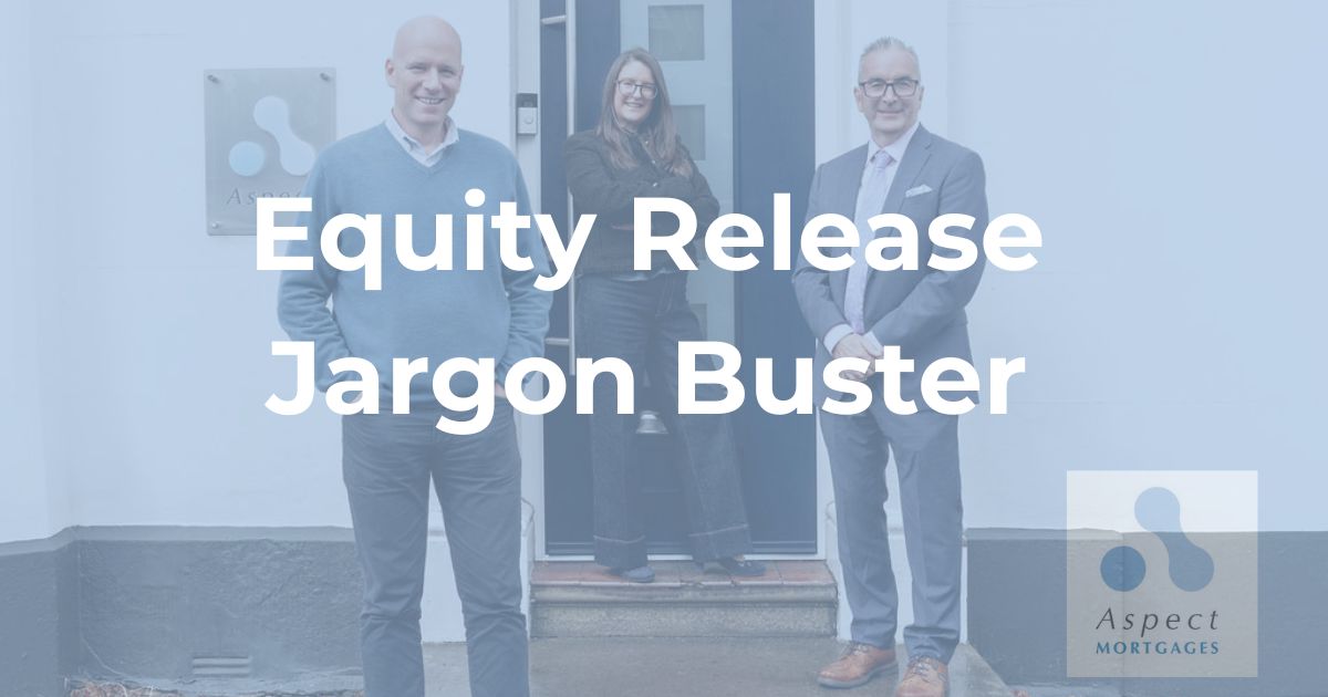 Equity Release Jargon Buster: A Plain English A–Z Guide for UK Homeowners