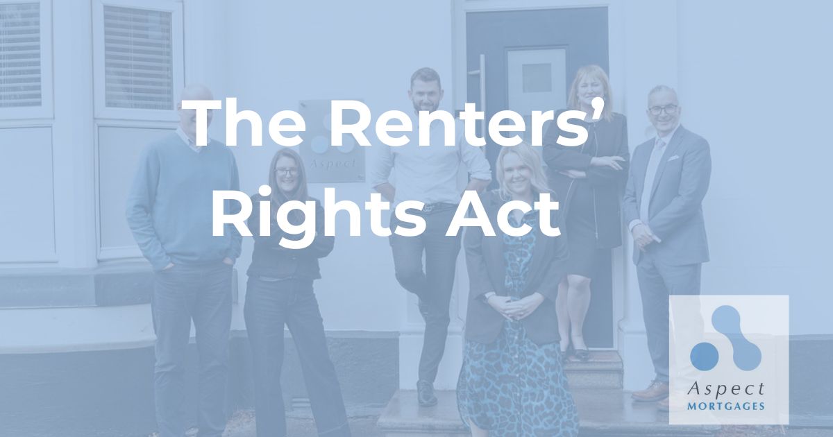 The Renters' Rights Act Is Now in Force: What It Means for Your Buy-to-Let Mortgage