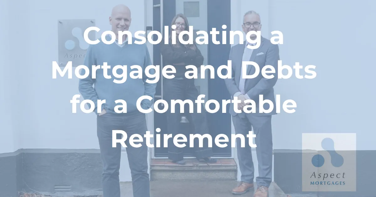 Equity Release - Consolidating a Mortgage and Debts for a Comfortable Retirement