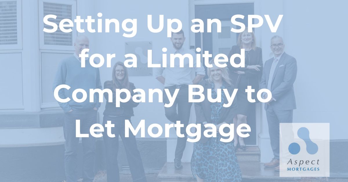 Setting Up an SPV for a Limited Company Buy to Let Mortgage: What Lenders Actually Check