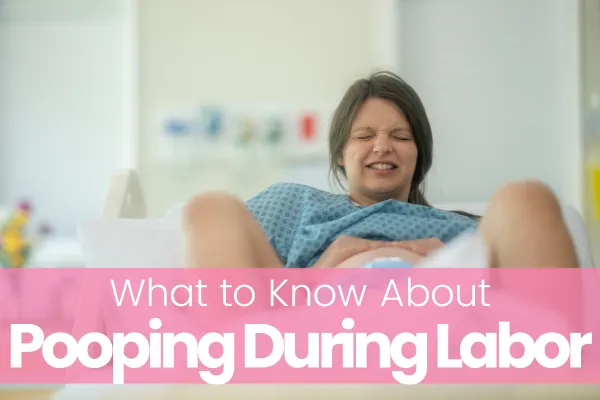 What to Know About Pooping During Labor