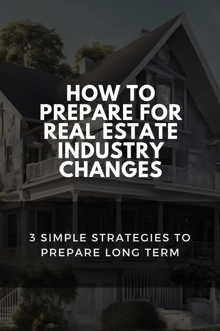 E-book cover titled 'How to Prepare for Real Estate Industry Changes' with a modern home background and strategies for long-term success