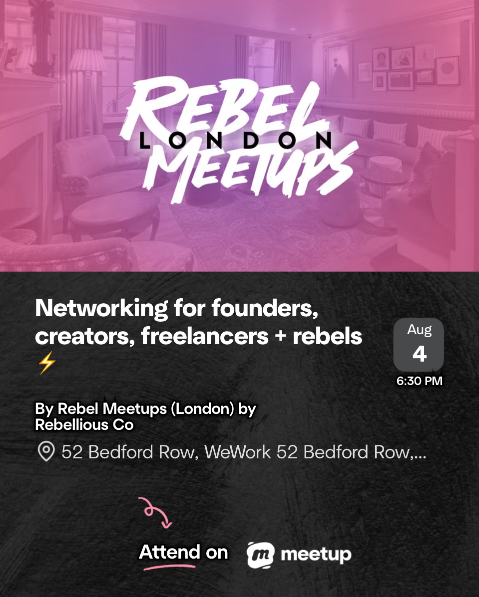rebel meet ups london advert for networking 4th aug