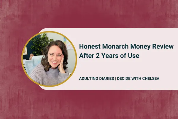 Portrait of Chelsea Fournier, next to text: "Honest Monarch Money Review After 2 Years of Use"