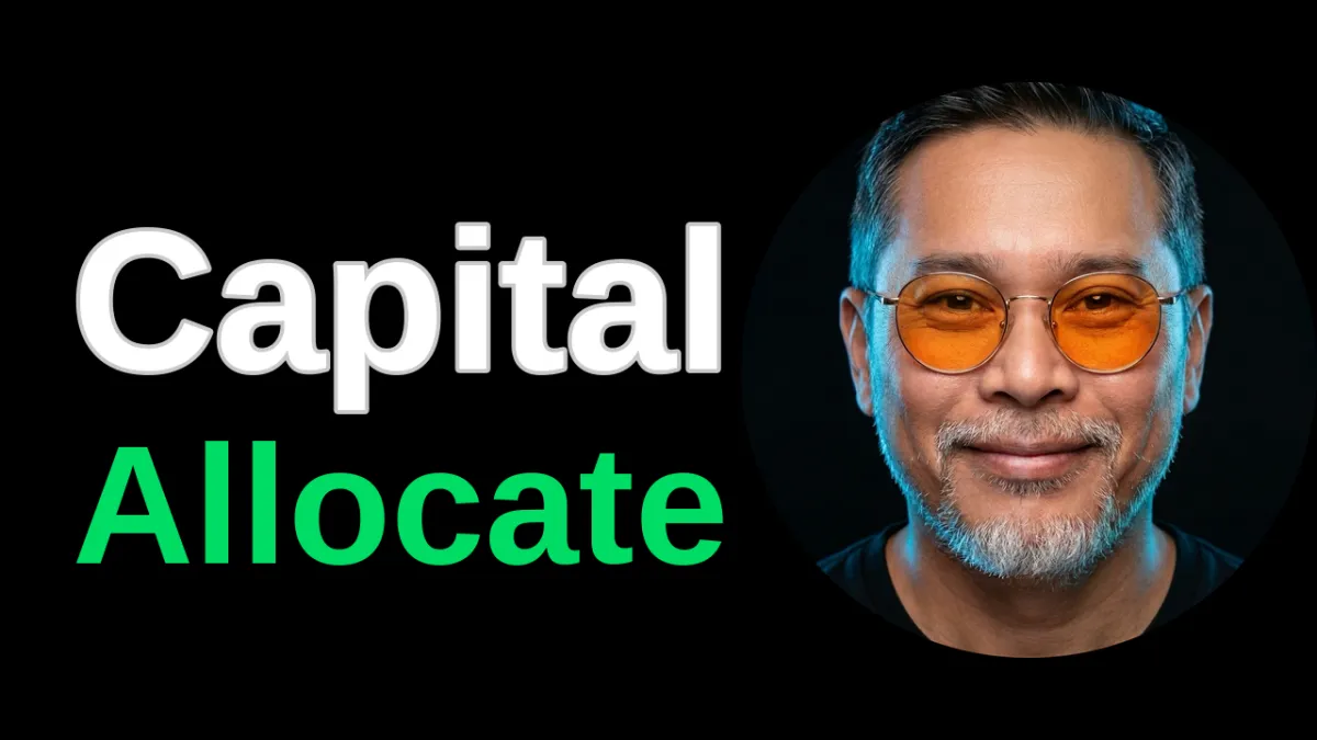 Capital Allocation - Steward Your Wealth