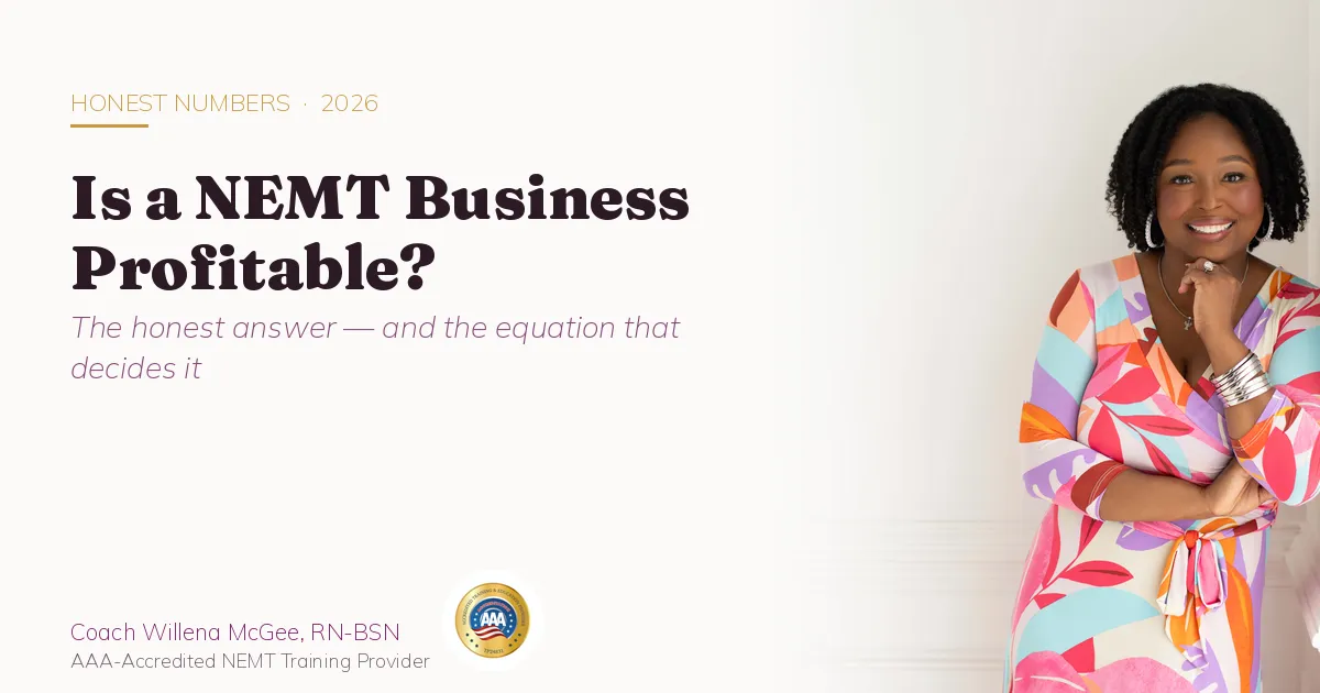 Is a NEMT business profitable? Honest numbers from Coach Willena McGee, RN-BSN