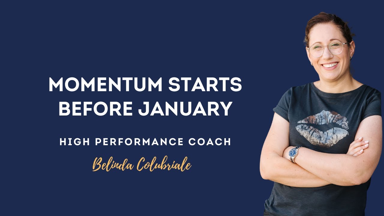 Ep 92 | Momentum Starts Before January