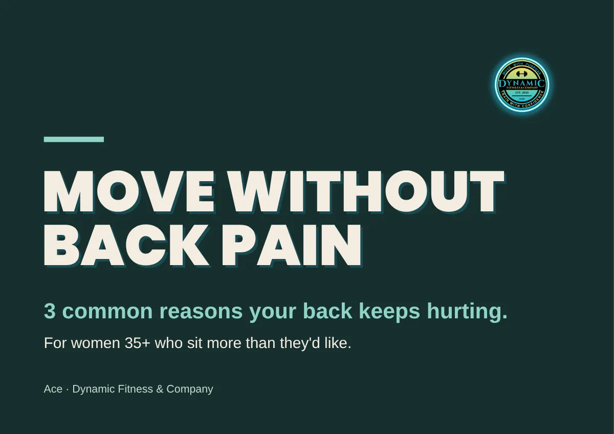 Cover of Move Without Back Pain, a free guide from Dynamic Fitness & Company: 3 common reasons your back keeps hurting.