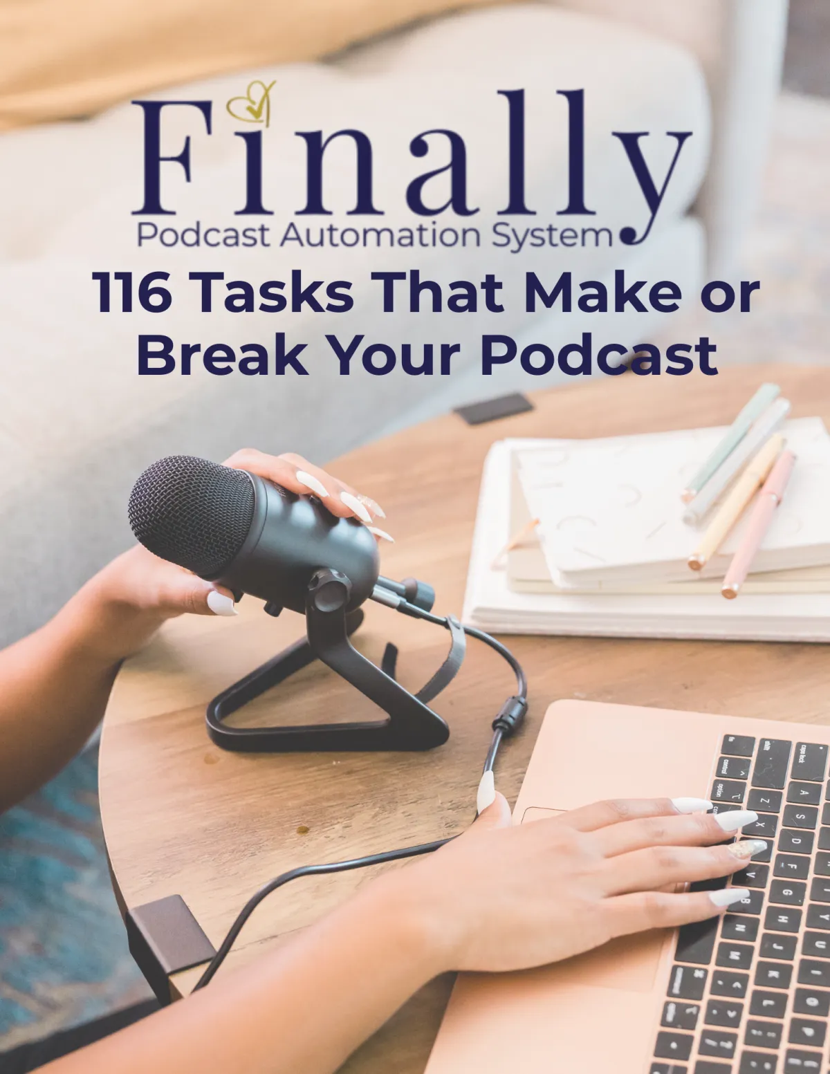 Finally 116 Tasks That Make or Break Your Podcast Free Resource