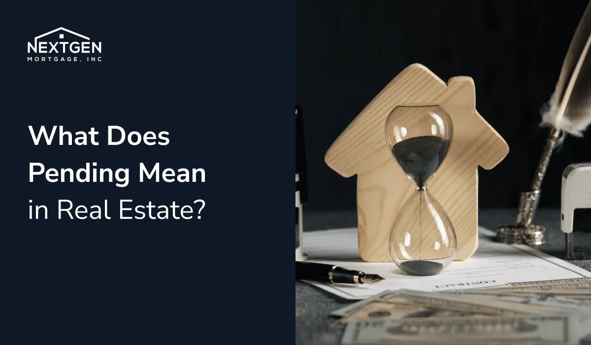 What Does Pending Mean in Real Estate?