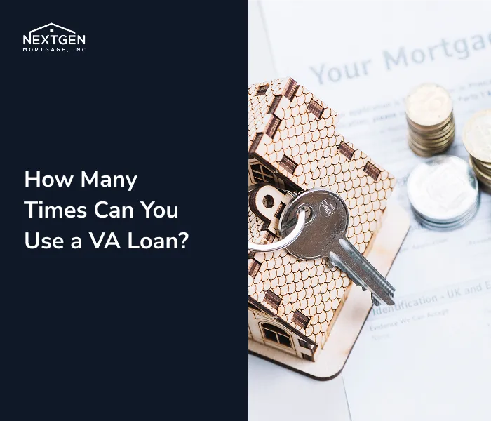 How Many Times Can You Use a VA Loan?