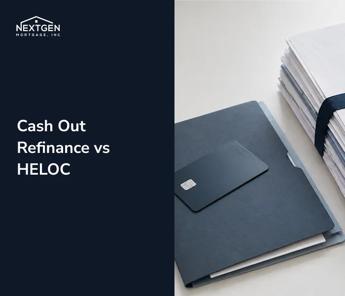cash out refinance vs heloc