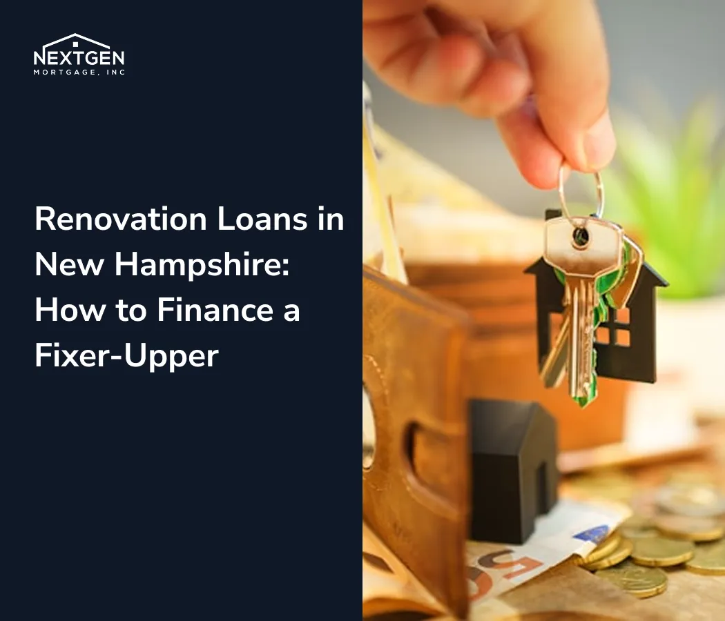 Renovation Loans in New Hampshire