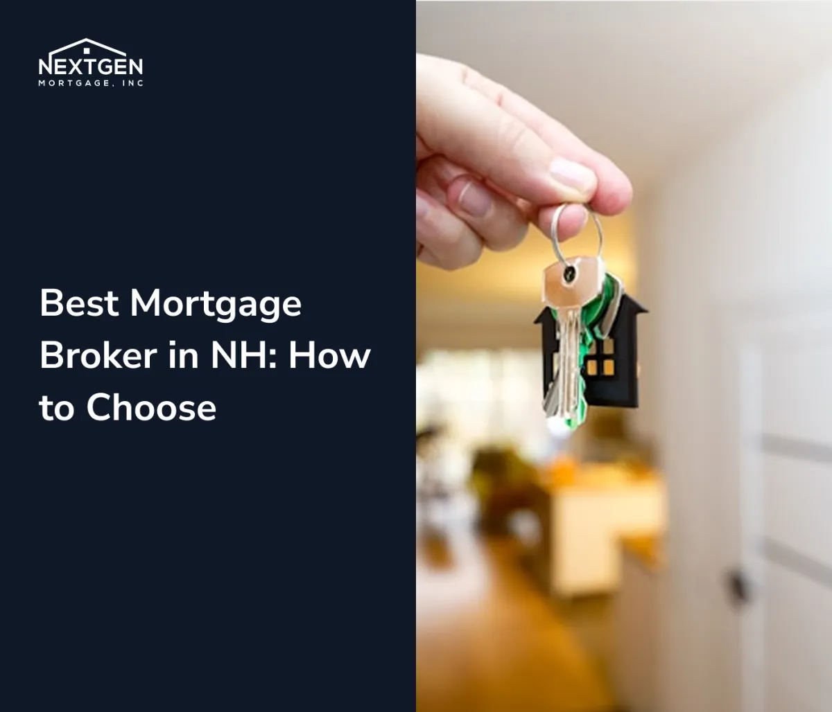 Best Mortgage Broker in NH: How to Choose