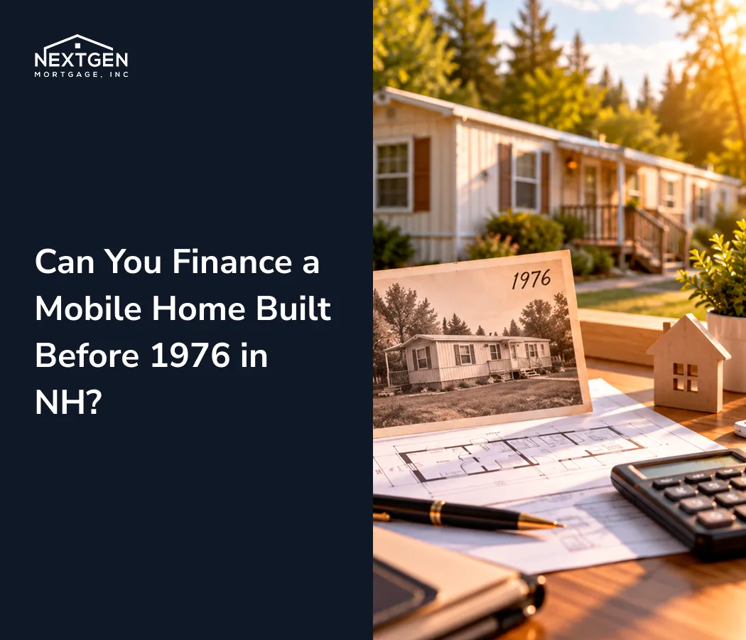 Can You Finance a Mobile Home Built Before 1976 in NH?