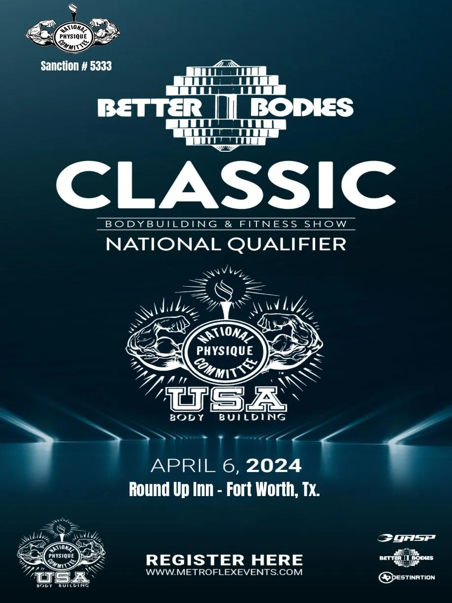 NPC Better Bodies Classic - April 6 - Round Up Inn, Ft Worth
