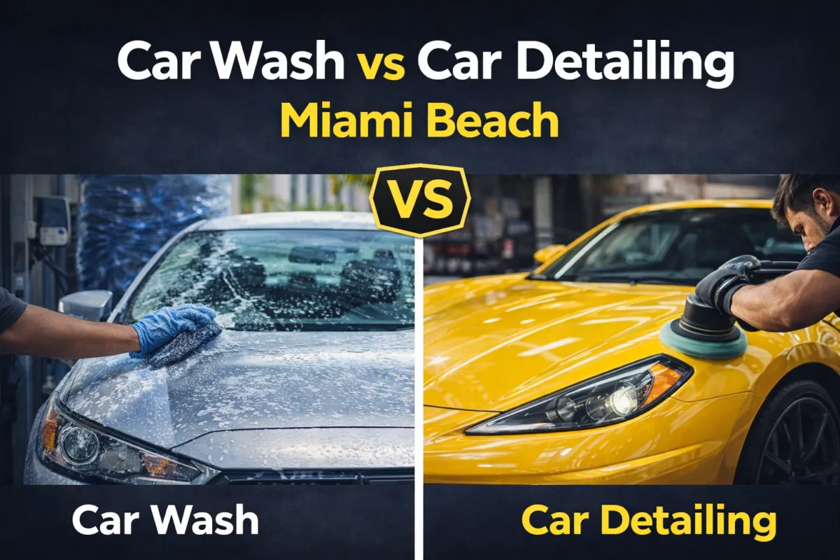 Car Wash vs Detailing Miami Beach: What’s Better?