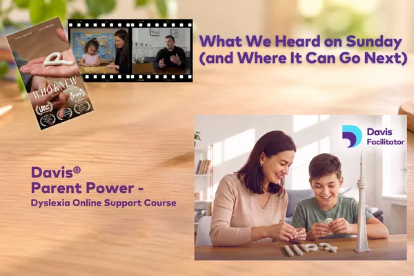 What We Heard on Sunday (and Where It Can Go Next) | Master Dyslexia