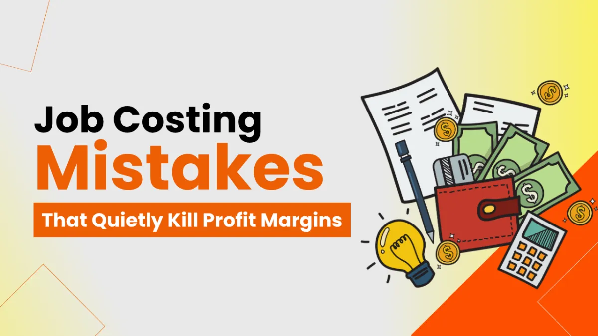 Job Costing Mistakes That Quietly Kill Profit Margins