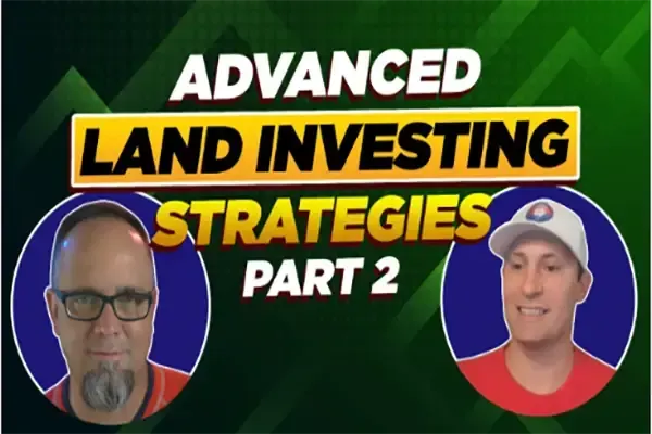land investing podcast or training video about advanced land investing strategies, featuring two real estate investors discussing scaling and deal-making techniques.