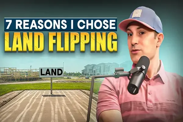 Podcast episode featuring Travis King explaining seven reasons he chose land flipping and how investors can build wealth through land investing