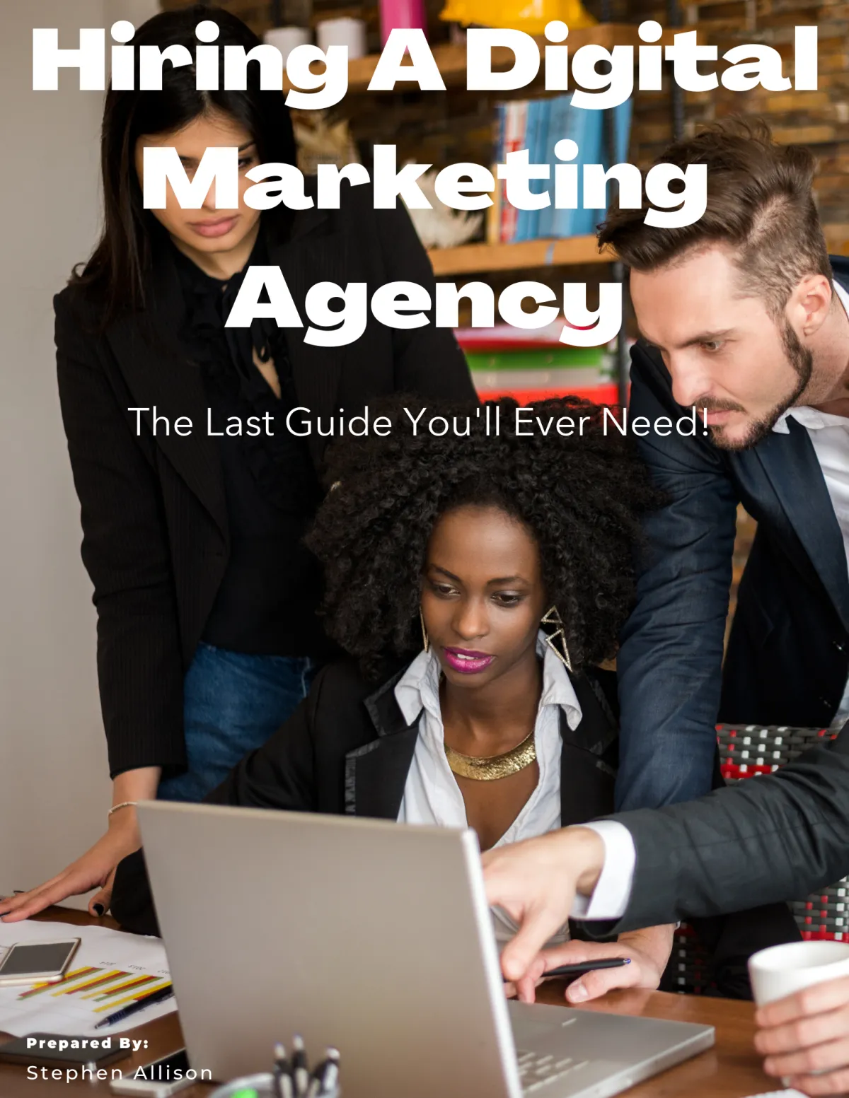 HIRING A DIGITAL MARKETING AGENCY - THE ULTIMATE GUIDE