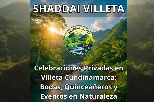 Celebraciones Privadas en Villeta Cundinamarca: Bodas, Quinceañeros y Eventos en Naturaleza