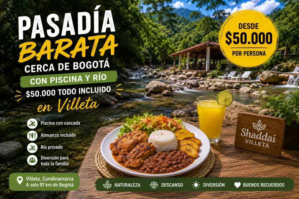 Pasadía barata cerca de Bogotá con piscina y río: $50.000 todo incluido en Villeta — porque en el campo colombiano barato no es sinónimo de precario sino de la mejor relación disponible entre lo que pagas y lo que el campo puede dar