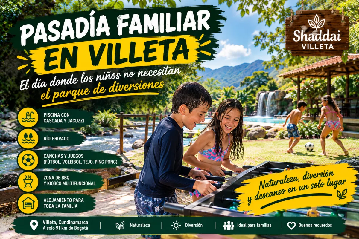 Pasadía familiar Villeta | El día donde los niños no necesitan el parque de diversiones