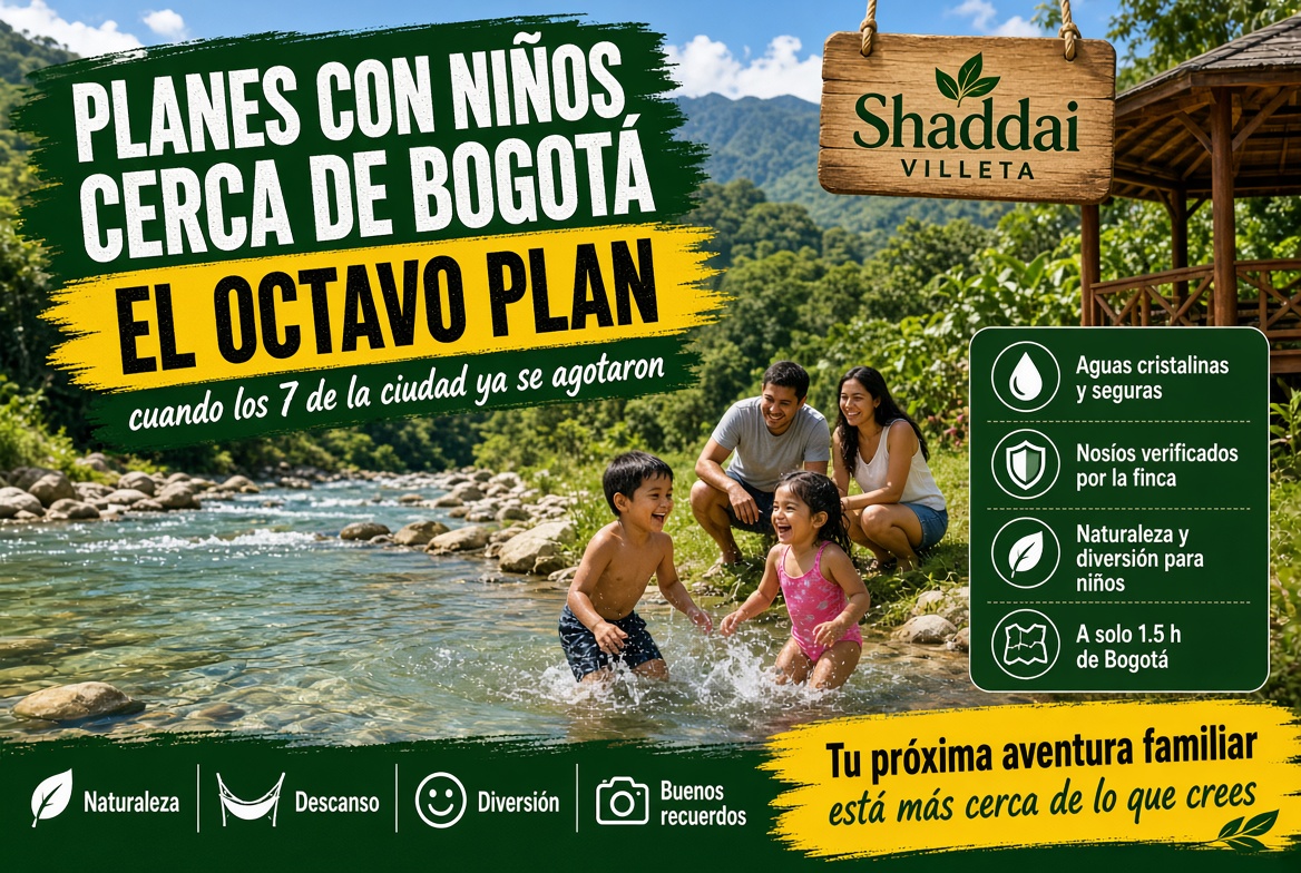 Planes con niños cerca Bogotá | El octavo plan cuando los 7 de la ciudad ya se agotaron