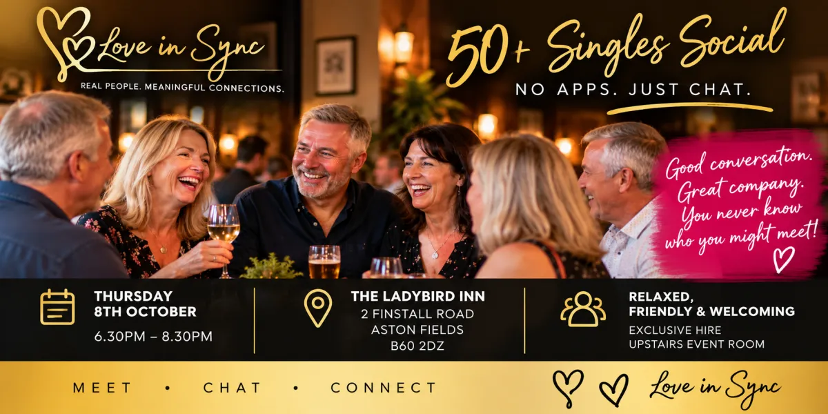Love In Sync 50+ Singles Social at The Ladybird Inn, Aston Fields, on Wednesday 8th October from 6.30pm to 8.30pm. Image shows a group of men and women over 50 laughing and chatting together over drinks in a warm, relaxed pub setting. The event offers exclusive use of an upstairs room and is designed for local singles to meet, chat and connect in a friendly, welcoming atmosphere.