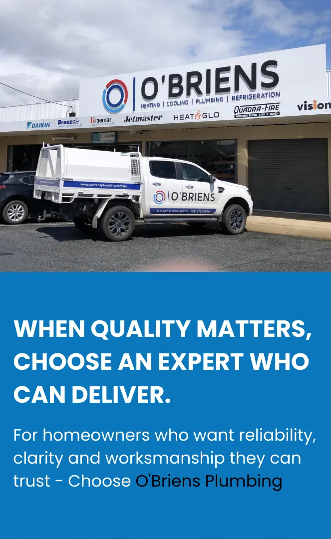 O'Briens Plumbing branded truck and store front with slogan When Quality Matters Choose An Expert Who Can Deliver