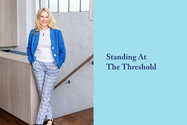 Standing At The Threshold