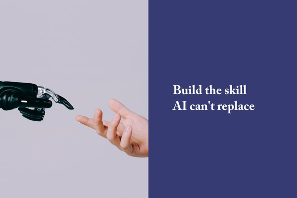Build the skill AI can't replace