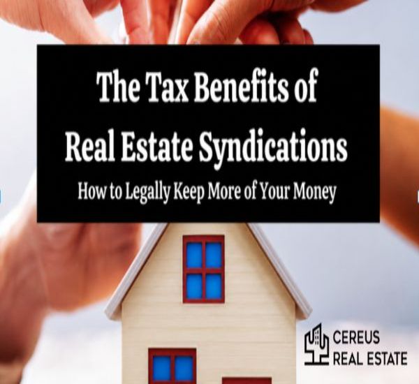 Tax Benefits of Real Estate Syndications for Accredited Investors | Cereus Real Estate
