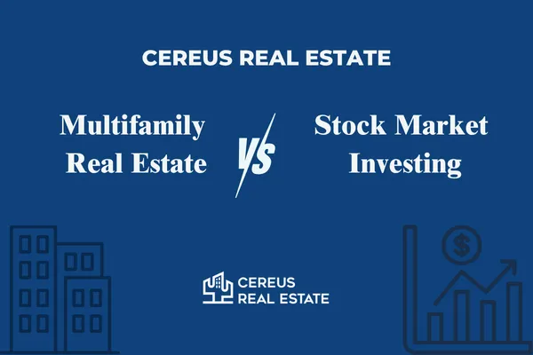 Multifamily real estate vs. stock market investing comparison