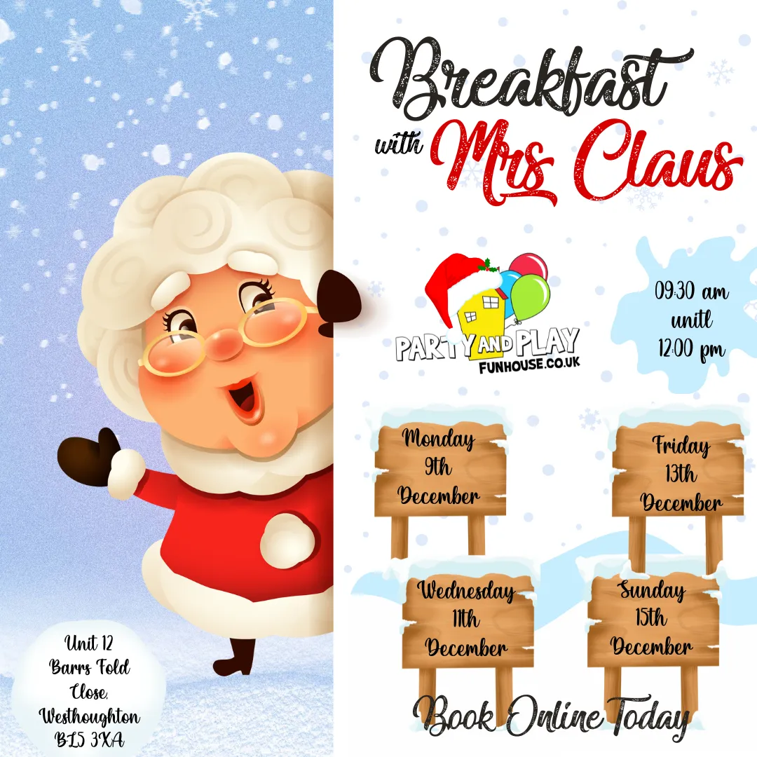 Breakast with Mrs Claus Advert for Party and Play in December