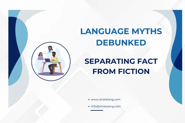 Language myths debunked